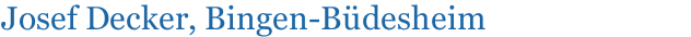 Josef Decker, Bingen-B&uuml;desheim